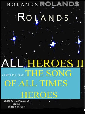 cover image of All Heroes II the Song of All Times Heroes